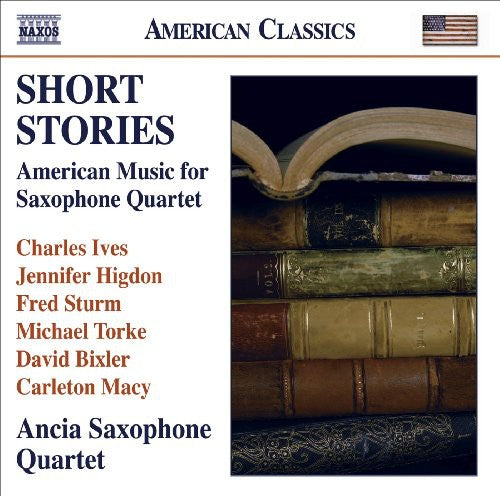 Ancia Saxophone Quartet - Short Stories: American Music for Saxophone Quartet [CD]
