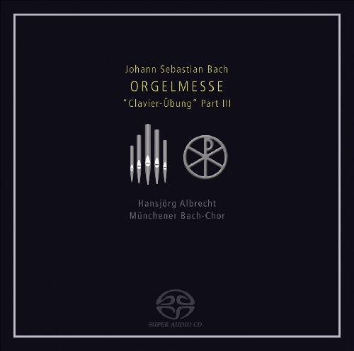 J Bach S / Albrecht / Muchener Bach-Choir / Bremb - Orgelmesse Clavier-Ubung 3 [CD]