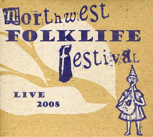 Live 2008 Northwest Folklife Festival / Various - Live From The 2008 Northwest Folklife Festival [CD]