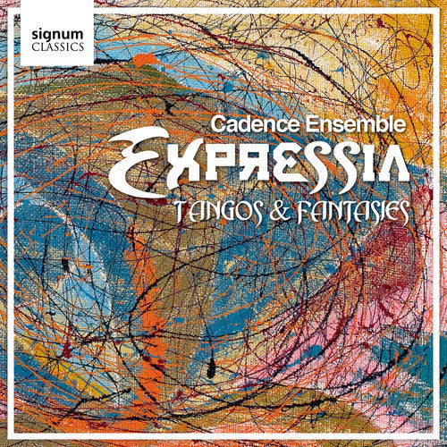 Cadence Ensemble - Expressia: Tangos & Fantasies [CD]