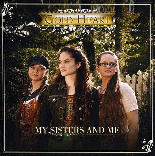 Gold Heart - My Sisters & Me [CD]