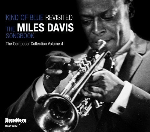 Kind Of Blue Revisited-The Miles Davi - Kind Of Blue: Revisited The Miles Davis Songbook [CD]