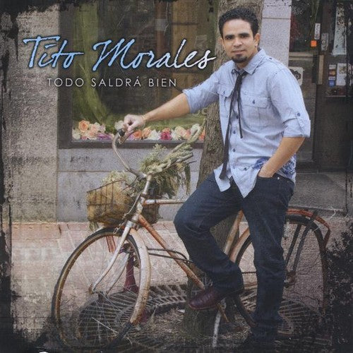 Tito Morales - Todo Saldra Bien [CD]