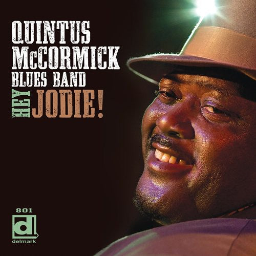 Quintus McCormick Blues Band - Hey Jodie [CD]