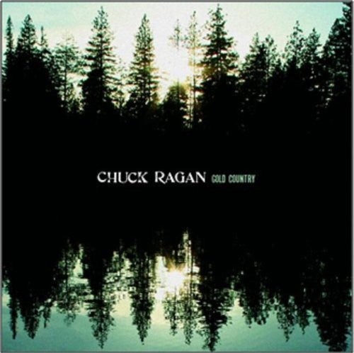 Ragan,chuck - Gold Country - Music CD