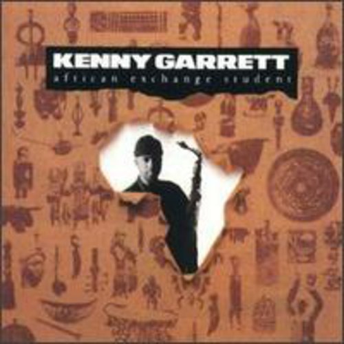 Kenny Garrett - African Exchange Student [CD]