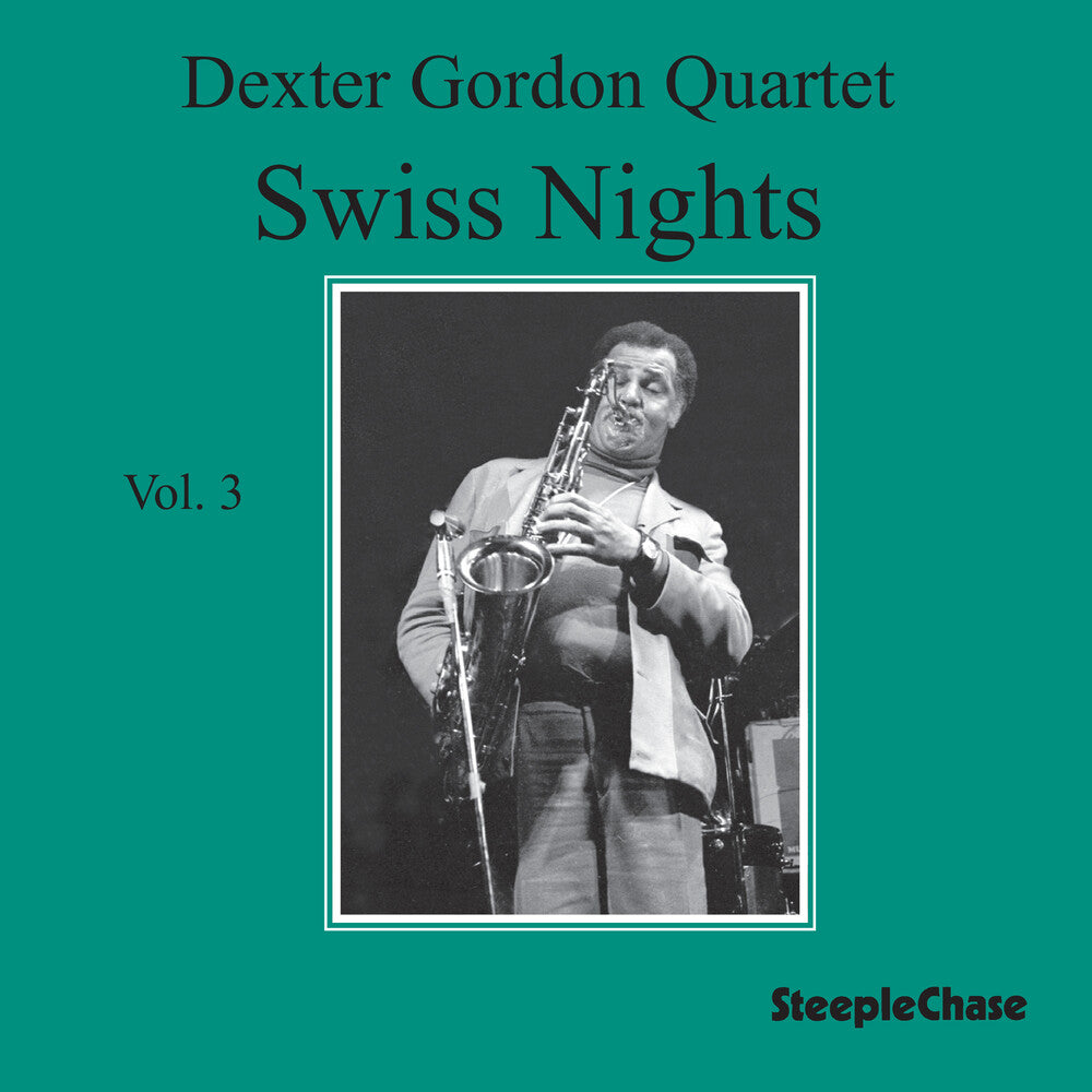 Dexter Gordon - Swiss Nights Vol.3 [CD]