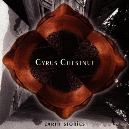 Cyrus Chestnut - Earth Stories [CD]