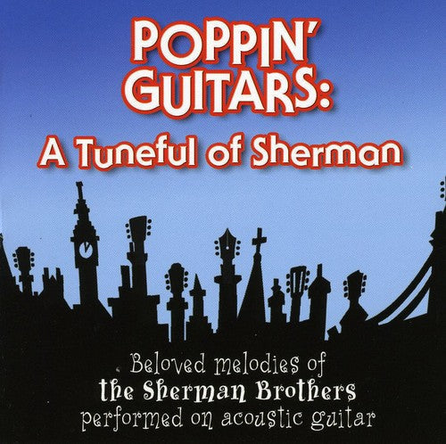 Poppin Guitars-A Tuneful Of Sherman - Poppin Guitars: A Tuneful Of Sherman [CD]