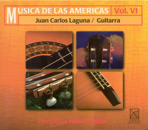 Juan Carlos Laguna - Music of the Americas 6 [CD]
