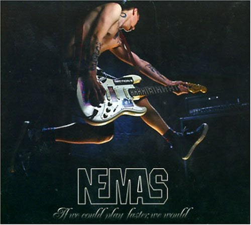 Nemas - If We Could Play Faster We Would [CD]
