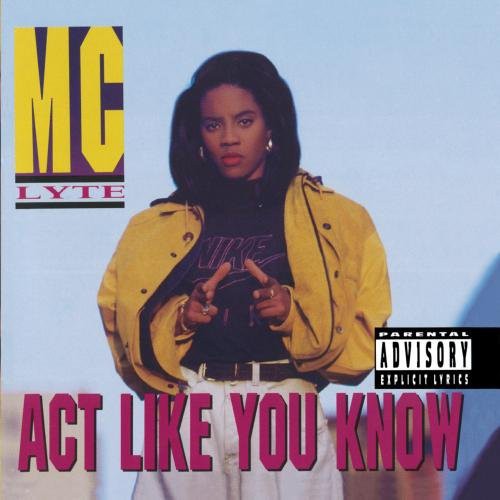 Mc Lyte - Act Like You Know [CD]