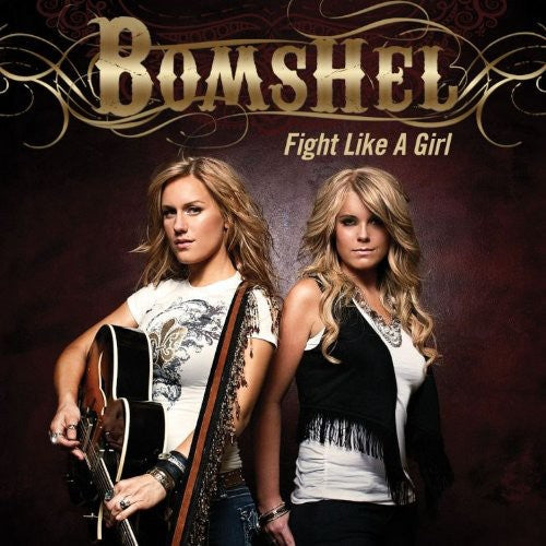 Bomshel - Fight Like a Girl [CD]