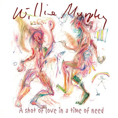 Willie Murphy (Blues) - A Shot Of Love In A Time Of Need [2 CD]
