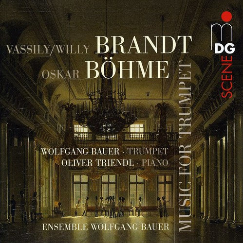 Brandt / Bohme / Bauer / Brass Ensemble Wolfgang - Music for Trumpet [CD]