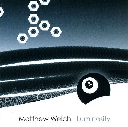 Matthew Welch - Luminosity [CD]