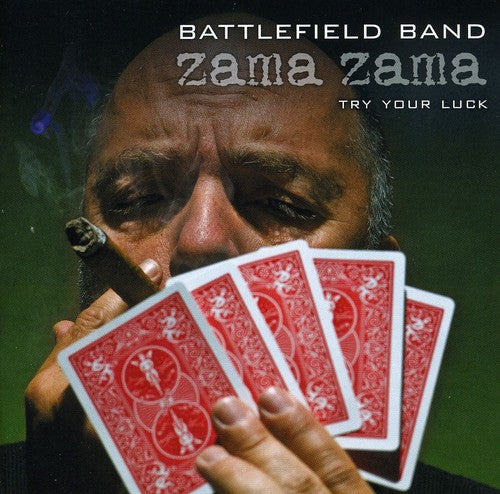 Battlefield Band - Zama Zama: Try Your Luck [CD]