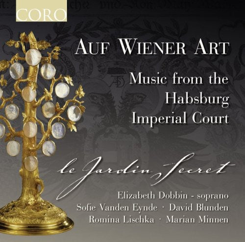 Le Jardin Secret - Auf Wiener Art: Music from the Habsburg Imperial [CD]