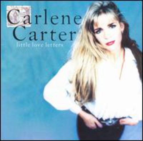 Carlene Carter - Little Love Letters [CD]