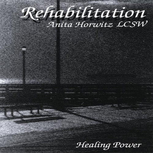 Anita Horwitz LCSW - Rehabilitation [CD]