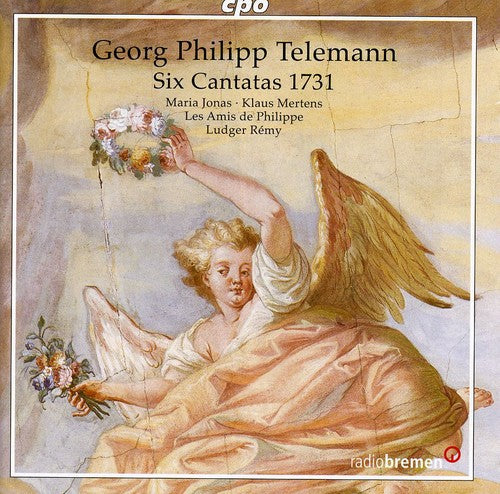 Les Amis de Philippe - Six Cantatas 1731 [CD]