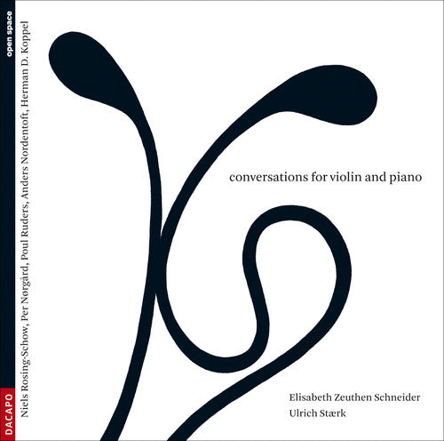 Koppel/Norgard/Ruders/Rosing-S - Conversations for Violin & Piano [CD]