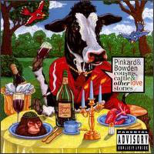 Pinkard & Bowden - Cousins Cattle & Other Love Stories [CD]
