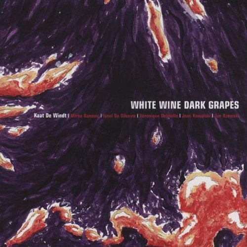 White Wine Dark Grapes - White Wine Dark Grapes [CD]