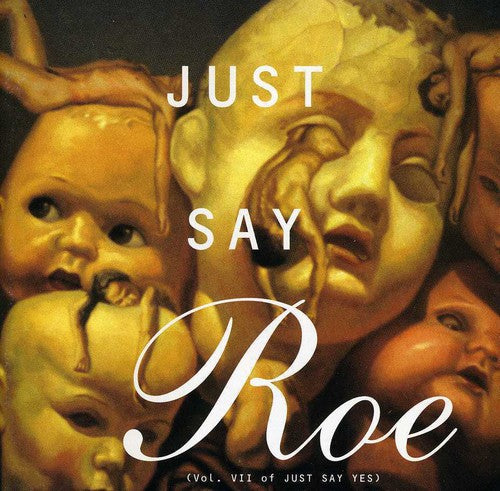 Just Say Roe - Just Say Roe / Various [CD]