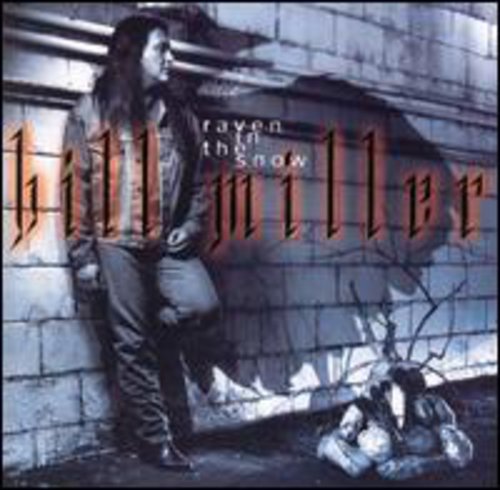 Bill Miller - Raven in the Snow [CD]