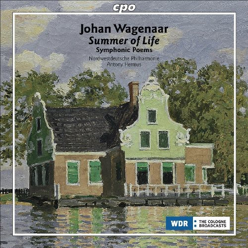 J. Wagenaar - Summer of Life: Symphonic Poems [CD]