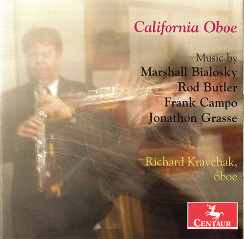 Richard Kravchak - Grasse/Bialosky/Campo/Butler : California Oboe [CD]