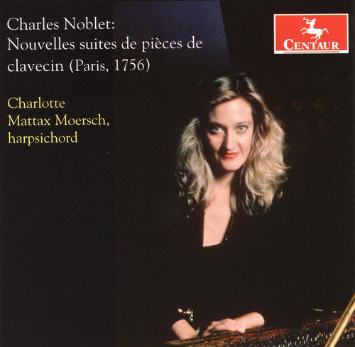 C. Noblet - Noblet, C. : Nouvelles Suites de Pieces de Clavecin [CD]