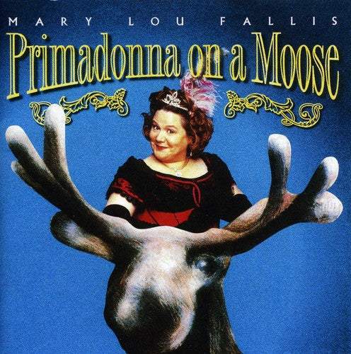Mary Lou Fallis - Primadonna on a Moose [CD]