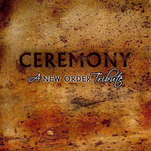 Ceremony A New Order Tribute / Various - Ceremony: A New Order Tribute [2 CD]