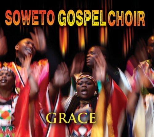 Soweto Gospel Choir - Grace [CD]