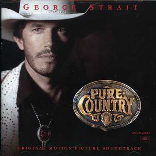 George Strait - Pure Country (Original Motion Picture Soundtrack) [CD]