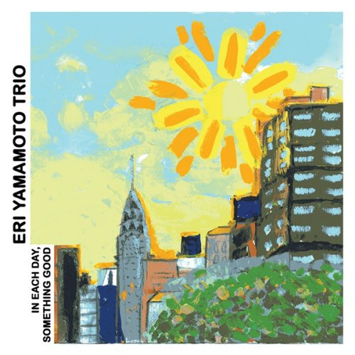 Eri Yamamoto Trio - In Each Day Something Good [CD]