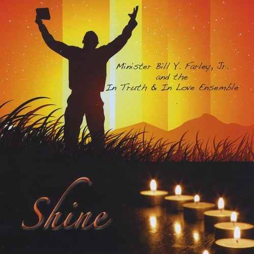 Bill Jr. Farley & In Truth & I - Shine [CD]
