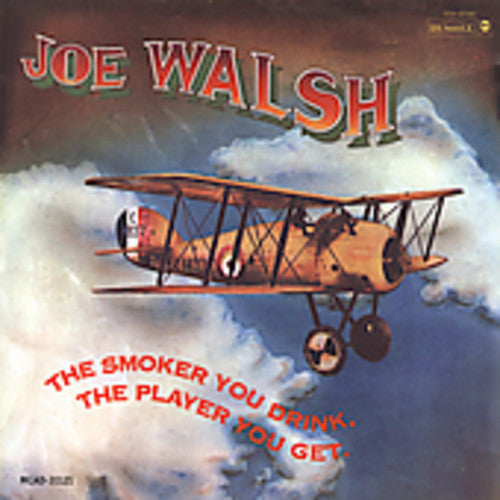 Joe Walsh - The Smoker You Drink The Player You Get [CD]