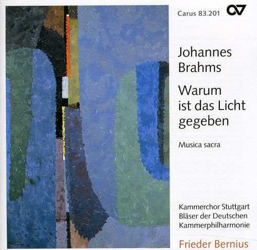 J. BRAHMS - Warum Ist Das Licht Gegeben: Sacred Choral Works [CD]