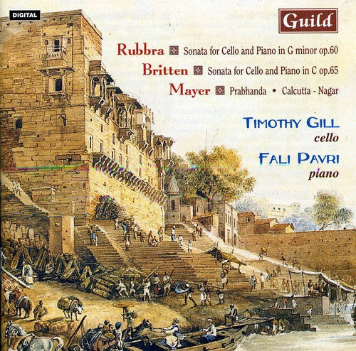 Timothy Gill - Mayer/Rubbra/Britten : Cello & Piano Music By Mayer: Rubbra: Britten [CD]