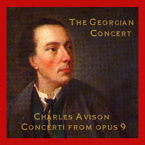 Georgian Concert - Avison, Charles : Concertos [CD]