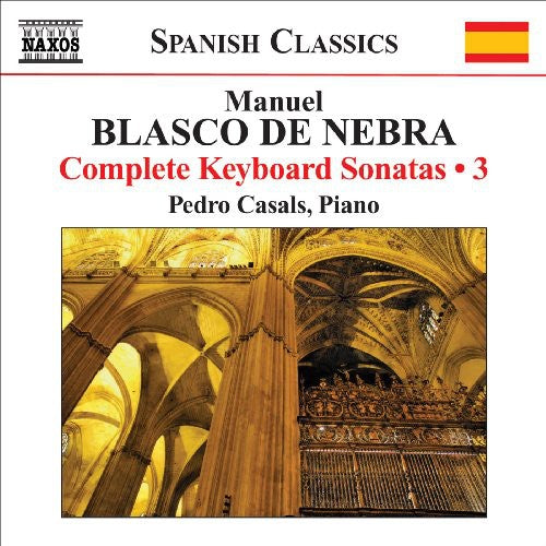 M. Blasco De Nebra - Complete Keyboard Sonatas 3 [CD]