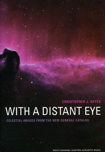 Christopher Keyes - With a Distant Eye [CD]