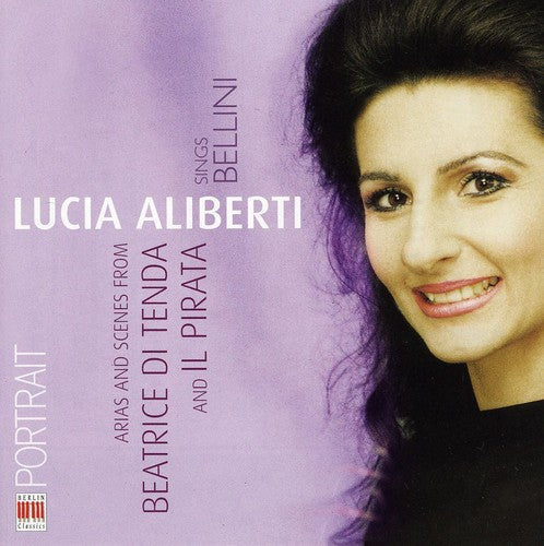 V. BELLINI - Lucia Aliberti Sings Bellini [CD]