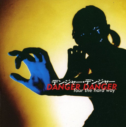 Danger Danger - 4 The Hard Way - Music CD