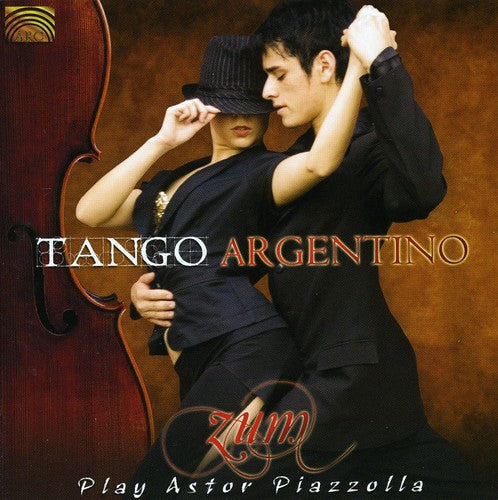 Zum - Tango Argentino: Zum Play Astor Piazzolla [CD]