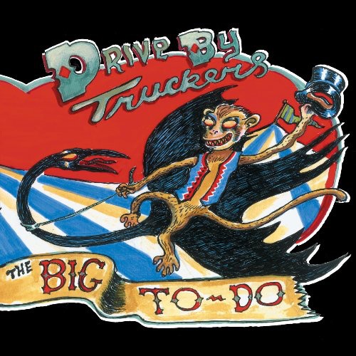 Drive-By Truckers - Big To-Do [CD]