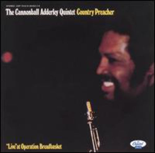 Cannonball Adderley Quintet - Country Preacher: Live at Operation Breadbasket [CD]